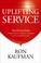 Cover of: Uplifting Service