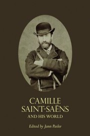 Cover of: Camille Saintsans And His World by 