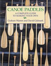 Cover of: Canoe Paddles: A Complete Guide to Making Your Own