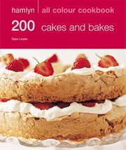 Cover of: 200 Cakes And Bakes