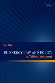 Cover of: Eu Energy Law And Policy A Critical Account