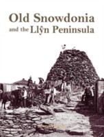 Cover of: Old Snowdonia And The Lln Peninsula