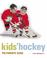 Cover of: Kids' Hockey