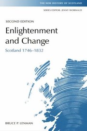 Cover of: Enlightenment And Change Scotland 17461832