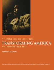 Cover of: Student Course Guide For Transforming America U S History Since 1877 Kenneth G Alfers by 