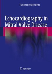 Cover of: Echocardiography In Mitral Valve Disease by Francesco Fulvio Faletra