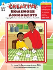 Cover of: Creative Homework Assingments Engaging Takehome Activities That Reinforce Basic Skills
