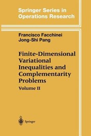 Cover of: FiniteDimensional Variational Inequalities and Complementarity Problems
            
                Springer Series in Operations Research and Financial Enginee