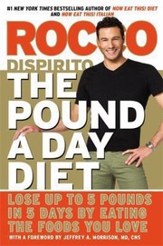 Cover of: The Pound A Day Diet Lose Up To 5 Pounds In 5 Days By Eating The Foods You Love