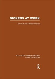 Cover of: Dickens at Work
            
                Routledge Library Editions Charles Dickens