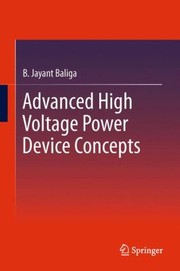 Cover of: Advanced High Voltage Power Device Concepts