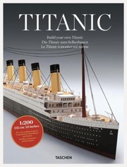 Cover of: Titanic Build Your Own Titanic Die Titanic Zum Selberbauen Le Titanic Monter Soimme