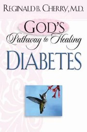 Cover of: Gods Pathway To Healing Diabetes