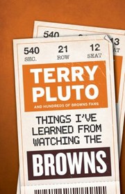 Cover of: Things Ive Learned From Watching The Browns by 