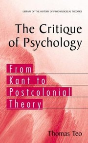 Cover of: The Critique Of Psychology From Kant To Postcolonial Theory