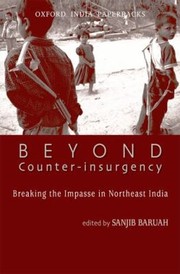 Cover of: Beyond Counterinsurgency Breaking The Impasse In Northeast India by 