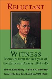 Cover of: Reluctant Witness: Memoirs from the Last Year of the European Air War 1944-45