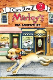 Cover of: Marleys Big Adventure
            
                I Can Read Marley  Level 2 Paperback