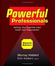 Cover of: Powerful Professionals: Getting Your Expertise Used Inside Your Organization (2nd Edition)
