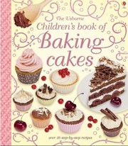 Cover of: Childrens Book Of Baking Cakes