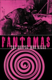 Fantomas The Corpse Who Kills by Pierre Souvestre