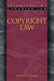 Copyright Law (Essentials of Canadian Law) by David Vaver