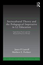 Cover of: Sociocultural Theory And The Pedagogical Imperative In L2 Education Vygotskian Praxis And The Researchpractice Divide