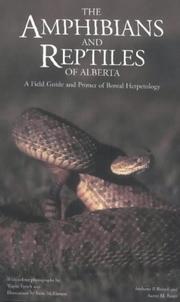 Cover of: Amphibians and Reptiles of Alberta by Anthony P. Russell