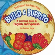 Cover of: Build A Burrito A Counting Book In English And Spanish
