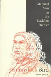 Cover of: Jemmy Jock Bird: marginal man on the Blackfoot frontier