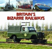 Cover of: Britains Bizarre Railways by 