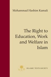 Cover of: The Right To Education Work And Welfare In Islam