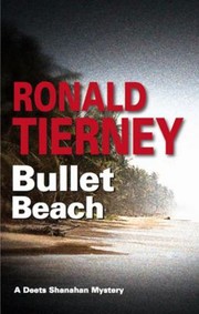 Bullet Beach A Deets Shanahan Mystery by Ronald Tierney