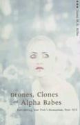 Cover of: Drones, Clones, And Alpha Babes by Diana M. A. Relke