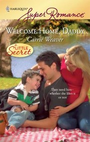 Cover of: Welcome Home Daddy
            
                Harlequin Super Romance by 