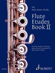 Cover of: The Mary Karen Clardy Flute Etudes Book Ii 48 Etudes In All Keys