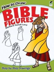 Cover of: How To Draw Bible Figures by 