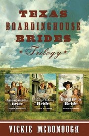 Cover of: Texas Boardinghouse Brides Trilogy
            
                Texas Boardinghouse Brides by 
