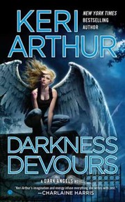 Cover of: Darkness Devours A Dark Angels Novel by 
