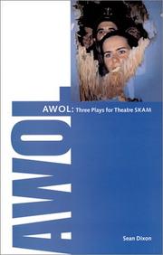 Cover of: AWOL: three plays for Theatre SKAM