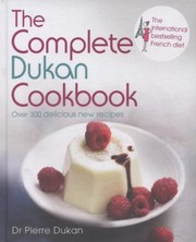 Cover of: The Complete Dukan Cookbook by 