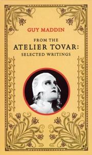 Cover of: From the Atelier Tovar: selected writings