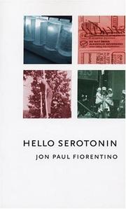 Cover of: Hello serotonin by Jon Paul Fiorentino