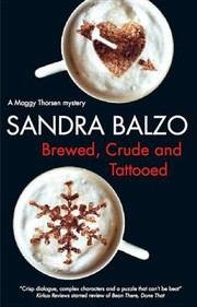 Brewed Crude and Tattooed
            
                Maggy Thorsen Mysteries Hardcover by Sandra Balzo