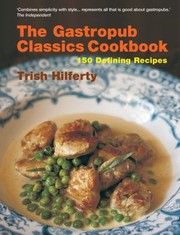 Cover of: The Gastropub Classics Cookbook 150 Defining Recipes by 