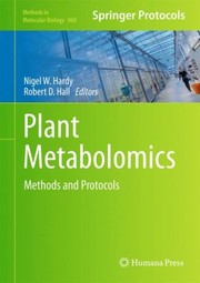 Cover of: Plant Metabolomics Methods And Protocols