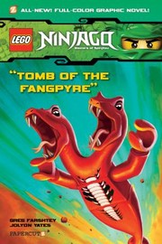 Lego Ninjago Masters Of Spinjitzu Volume 4 Tomb Of The Fangpyre by Greg Farshtey