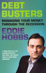 Cover of: Debt Busters Managing Your Money Through The Recession by 
