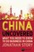 Cover of: China Uncovered What You Need To Know To Do Business In China
