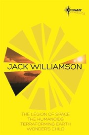 Cover of: Jack Williamson SF Gateway Omnibus